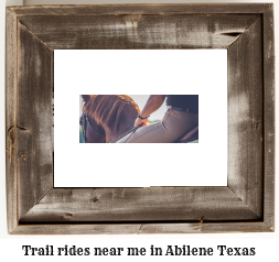 trail rides near me in Abilene, Texas